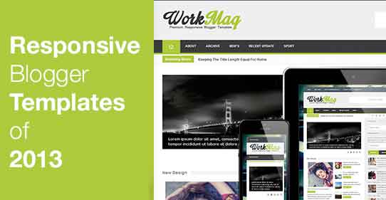 44+ Most Popular Responsive Blogger Templates of 2013